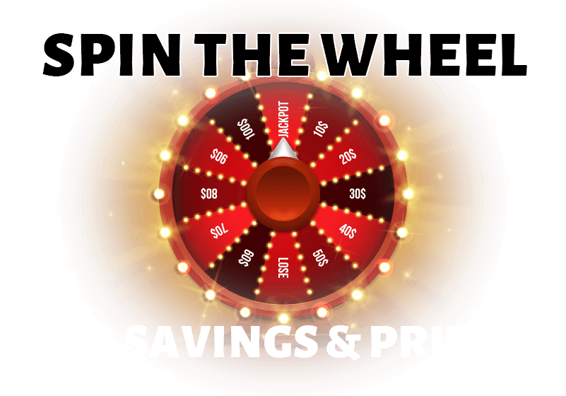 Spin The Wheel For Extra Savings!